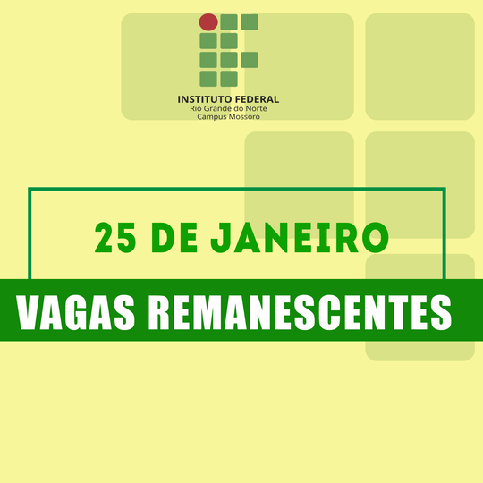 #50851 Lista de vagas remanescentes para os Cursos Técnicos Subsequentes será divulgada no dia 25 de janeiro