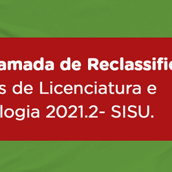 #50871 Sexta chamada dos reclassificados para os cursos Superiores do SISU 2021.2