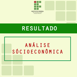 #50878 Divulgado o resultado da análise Socioeconômica, referente a seleção para os Cursos Técnicos Subsequentes