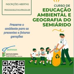 #50913 Está aberto processo seletivo para o Curso de Especialização em Educação Ambiental e Geografia do Semiárido