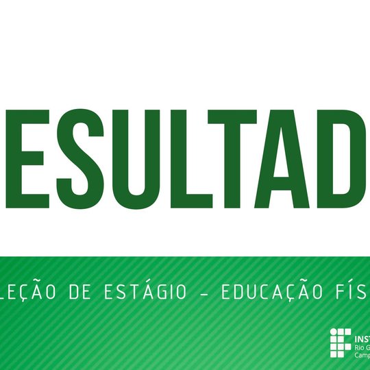 #50968 Divulgado resultado final da seleção de estágio em Educação Física