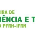 #50985 Câmpus Mossoró receberá 2ª Feira de Ciência e Tecnologia do PFRH