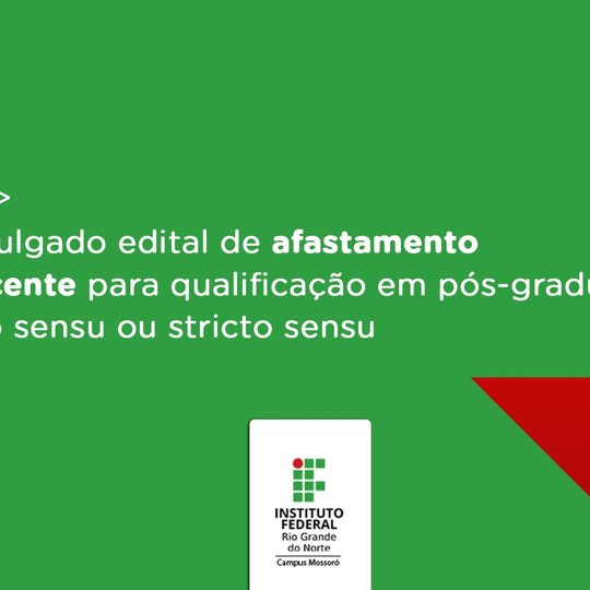 #50993 Divulgado edital de afastamento docente para qualificação em pós-graduação lato sensu ou stricto sensu