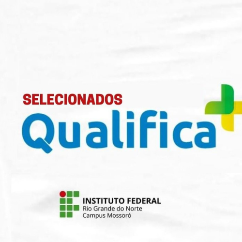 #51051 Estudantes selecionados para a 3° turma do Qualifica Mais EnergIF
