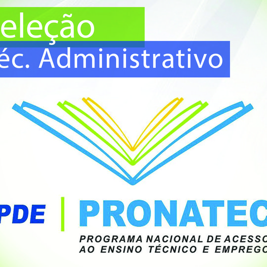 #51073 Publicado edital para as vagas remanescentes das funções administrativas do PRONATEC