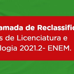 #51136 Segunda chamada dos reclassificados para os cursos superiores no ENEM 2021.2