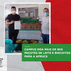 #51145 Campus doa mais de 800 pacotes de leite e biscoitos para a APRUCS