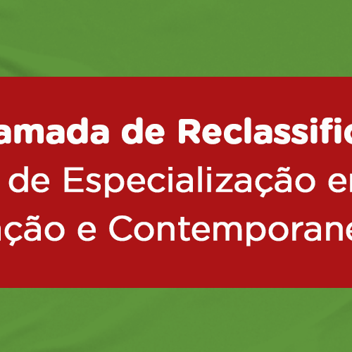 #51154 Segunda chamada dos reclassificados para o Curso de Especialização em Educação e Contemporaneidade