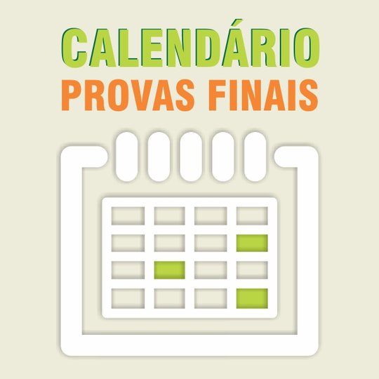 #51165 Calendário das provas finais já está disponível