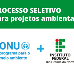 #51208 IFRN divulga processo seletivo para projetos ambientais