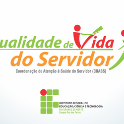 #51239 Campus Pau dos Ferros lançará amanhã (3) o Projeto "Qualidade de Vida do Servidor"