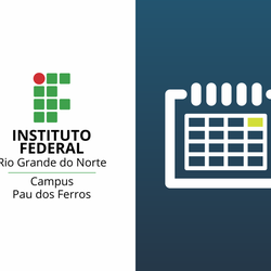 #51316 Campus Pau dos Ferros não terá aula nem expediente na próxima sexta-feira (8)