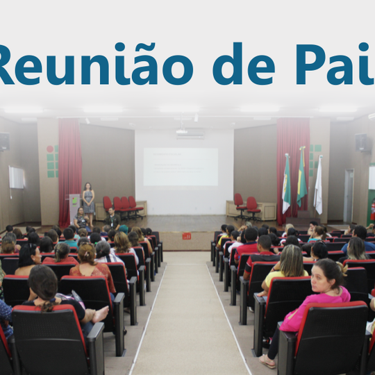 #51355 IFRN realiza reunião de pais nesta segunda e terça-feira (25 e 26)