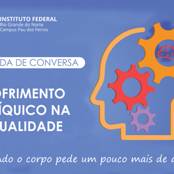 #51387 Coordenação de Atividades Estudantis promove Rodas de Conversa “Sofrimento Psíquico na Atualidade”