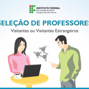 #51398 Campus Pau dos Ferros abre seleção para professores de Ensino de Ciências e de Biologia