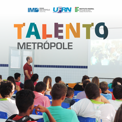 #51419 Programa Talento Metrópole abre inscrições para estudantes no Alto Oeste potiguar