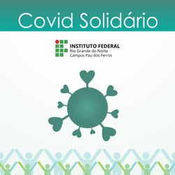 #51430 Graduandos do Campus desenvolvem o ‘’Covid Solidário’’, ferramenta que une doadores e receptores