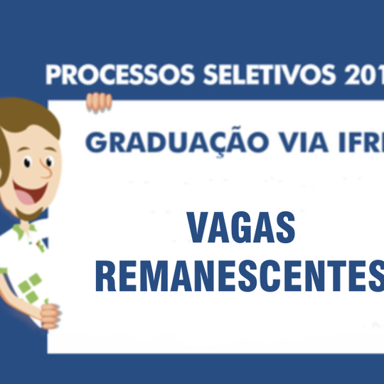 #51462 Publicado edital para vagas remanescentes da graduação