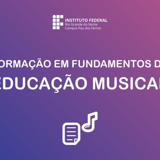 #51512 Campus abre 50 vagas no curso gratuito "Formação em Fundamentos da Educação Musical"