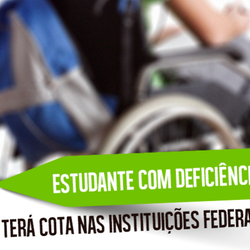 #51515 Estudante com deficiência terá cota nas instituições federais 