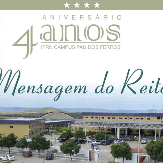 #51544 Reitor Belchior Rocha parabeniza alunos e servidores pelos 4 anos do Câmpus Pau dos Ferros 