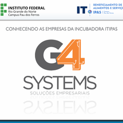 #51548 G4 Systems é a primeira empresa apresentada pela incubadora do Campus Pau dos Ferros