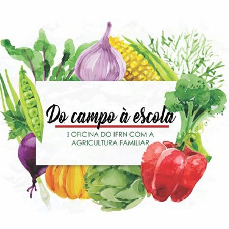#51565 IFRN realiza evento que promove interação com agricultores familiares