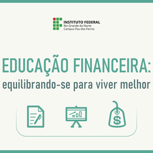 #51584 Divulgada relação de selecionados (as) para o curso sobre Educação Financeira