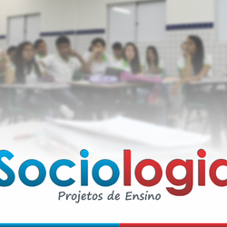 #51702 Docentes do Campus criam projetos de ensino na área de sociologia