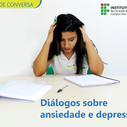 #51705 Campus Pau dos Ferros promove roda de conversa "Diálogos sobre ansiedade e depressão"