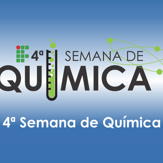 #51731 IFRN realiza a 4ª edição da Semana de Química 