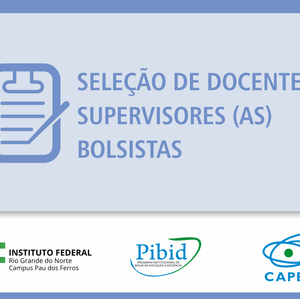 #51871 Publicado edital para seleção de docente supervisor (a) do Pibid