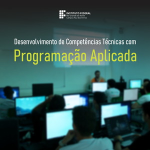 #51881 Divulgada relação de selecionados para o curso de Competências Técnicas com Programação Aplicada