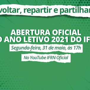 #51917 IFRN promove evento de abertura do ano letivo 2021