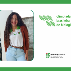 #52006 Com êxito na prova, aluna do Campus avança para a fase nacional da XVII Olimpíada Brasileira de Biologia