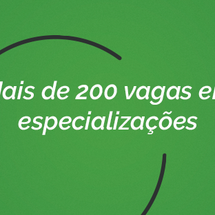 #5204 Editais ofertam 206 vagas para especializações gratuitas
