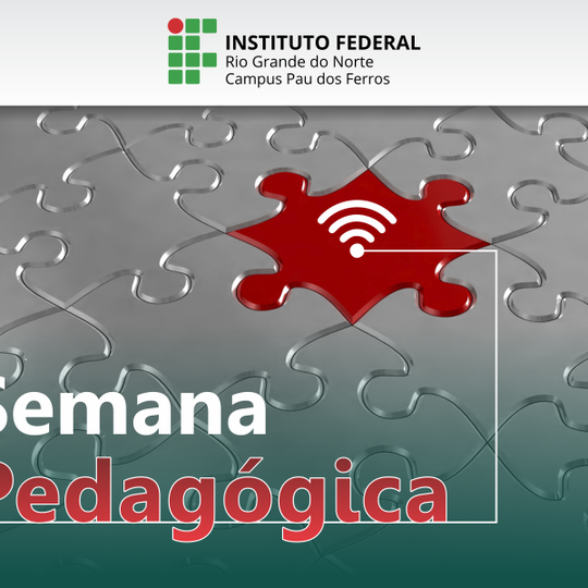 #52052 Campus Pau dos Ferros  realiza Semana Pedagógica de 21 a 25 de setembro