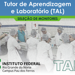 #52086 Publicado edital com novas remanescentes do Programa de Tutoria de Aprendizagem e Laboratório (TAL)