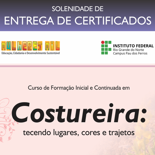 #52122 Campus realiza Entrega de Certificado às concluintes de curso do Programa Mulheres Mil