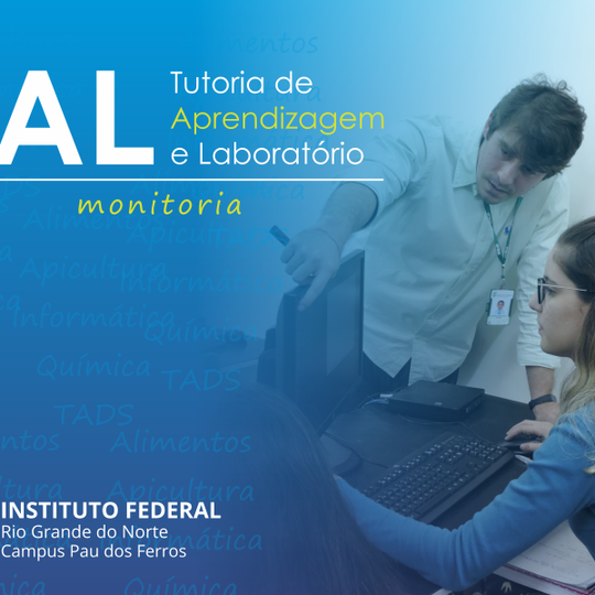 #52129 Edital do Programa de Tutoria de Aprendizagem e Laboratório traz 10 vagas para bolsistas