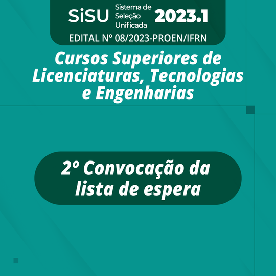 #52147 SiSU 2023: Campus divulga 2ª lista de convocação para preenchimento de vagas remanescentes