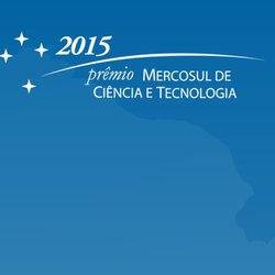 #52163 Edição 2015 do Prêmio Mercosul de Ciência e Tecnologia está com inscrições abertas