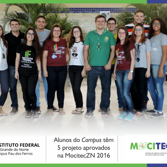 #52185 Alunos do Campus Pau dos Ferros têm 5 projetos aprovados na III MocitecZN