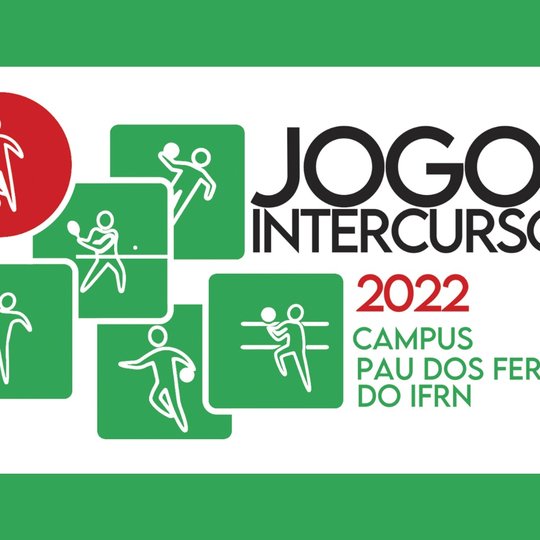 #52216 Campus Pau dos Ferros promove os jogos intercurso 2022