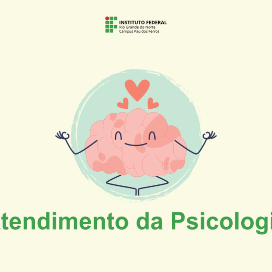 #52244 Estudantes do Campus Pau dos Ferros tem à disposição atendimento da psicologia