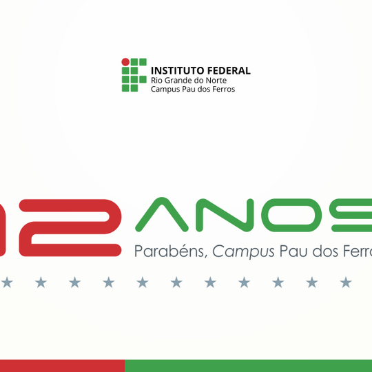 #52281 12 anos de história e desenvolvimento: Campus Pau dos Ferros celebra aniversário