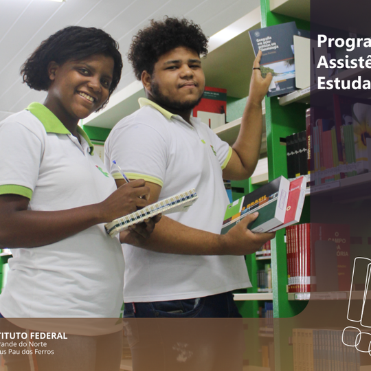 #52316 Publicado edital com mais de 130 bolsas de assistência estudantil no Campus Pau dos Ferros