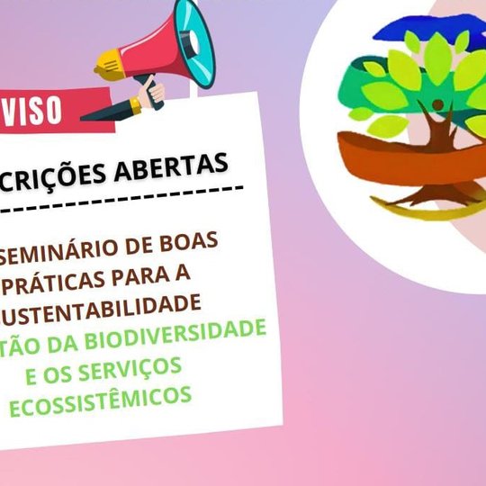 #5237 IV Seminário Boas Práticas para a Sustentabilidade inicia nesta terça