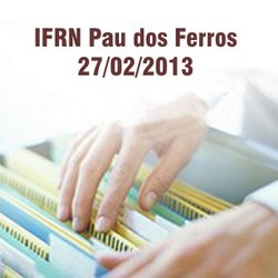 #52388 Gabinete Itinterante estará no IFRN Pau dos Ferros, no próximo dia 27