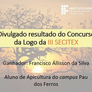 #52417 Aluno do Campus Pau dos Ferros vence concurso da marca da III SECITEX